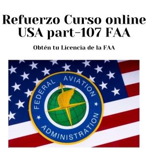 Clases Online en Español Certificado USA Part-107 FAA